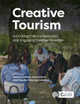 Creative Tourism: Activating Cultural Resources and Engaging Creative Travellers by Nancy Duxbury