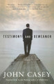 Testimony and Demeanor by John Casey 9780375719301