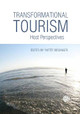 Transformational Tourism: Host Perspectives by Yvette Reisinger