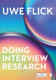 Doing Interview Research: The Essential How To Guide by Uwe Flick