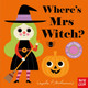 Where's Mrs Witch? by Ingela Peterson Arrhenius