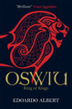 Oswiu: King of Kings by Edoardo Albert
