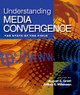 Understanding Media Convergence by August E. Grant 9780195327779