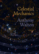 Celestial Mechanics by Anthony Walton 9781567928716