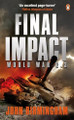 Final Impact: World War 2.3 by John Birmingham 9780141029139