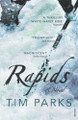 Rapids by Tim Parks 9781784706326