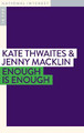 Enough is Enough by Kate Thwaites