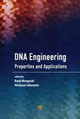 DNA Engineering: Properties and Applications by Kenji Mizoguchi
