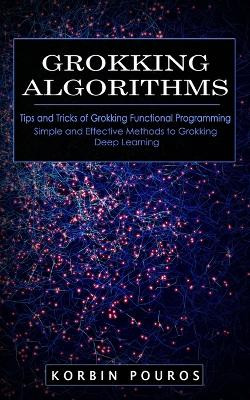 Grokking Algorithms: Tips and Tricks of Grokking Functional Programming ...