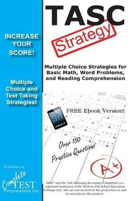 TASC Strategy!: Winning Multiple Choice Strategy for the Test Assessing ...