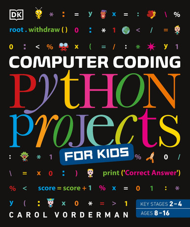 Computer Coding Python Projects for Kids: A Step-by-Step Visual Guide ...
