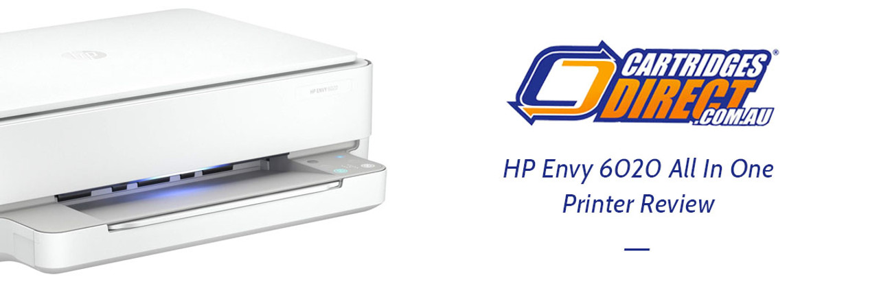 HP Envy 6020 Printer Review - CartridgesDirect