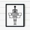 Welcome Home Skeleton