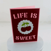 5x7 Life Is Sweet Card
