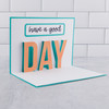 5X7 Pop Up Card Have A Good Day