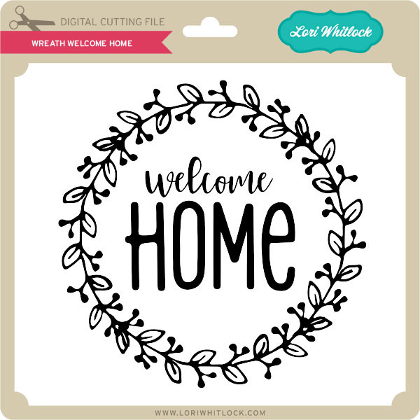 Welcome Home Pennant Banner - Lori Whitlock's SVG Shop