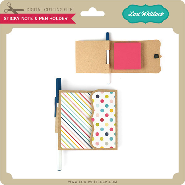 Sticky Note & Pen Holder Lori Whitlock's SVG Shop
