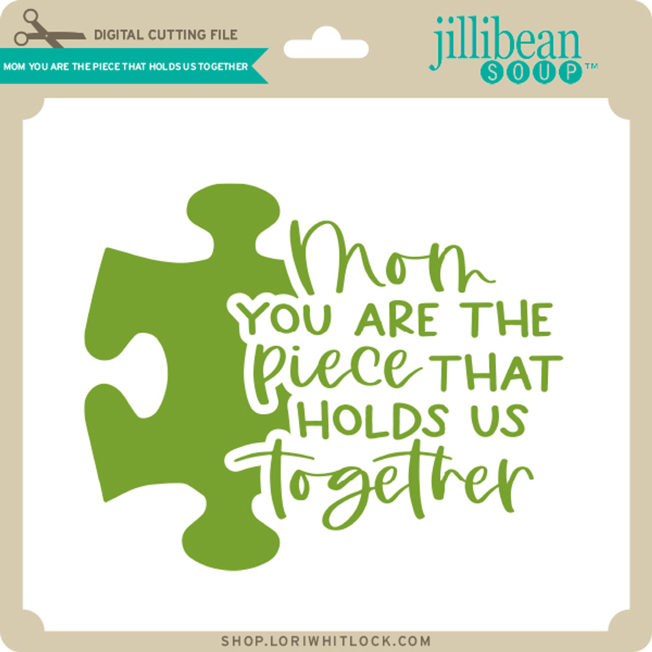 Mom you are the piece that holds us together lori whitlock s svg shop