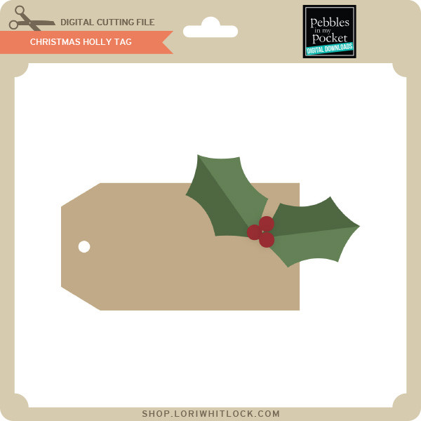 Christmas Holly Tag - Lori Whitlock's SVG Shop