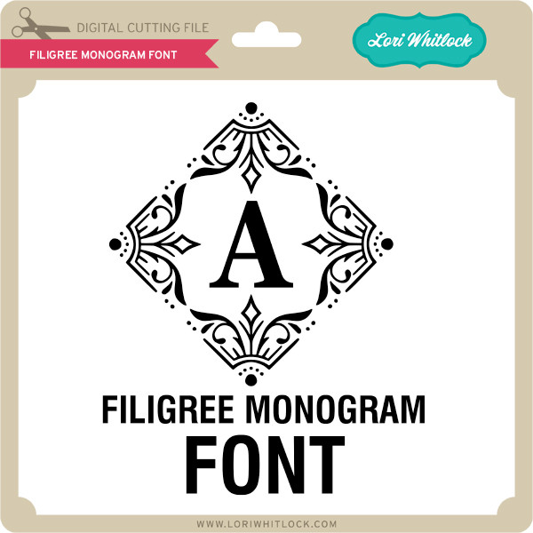 Filigree Monogram Font - Lori Whitlock's SVG Shop