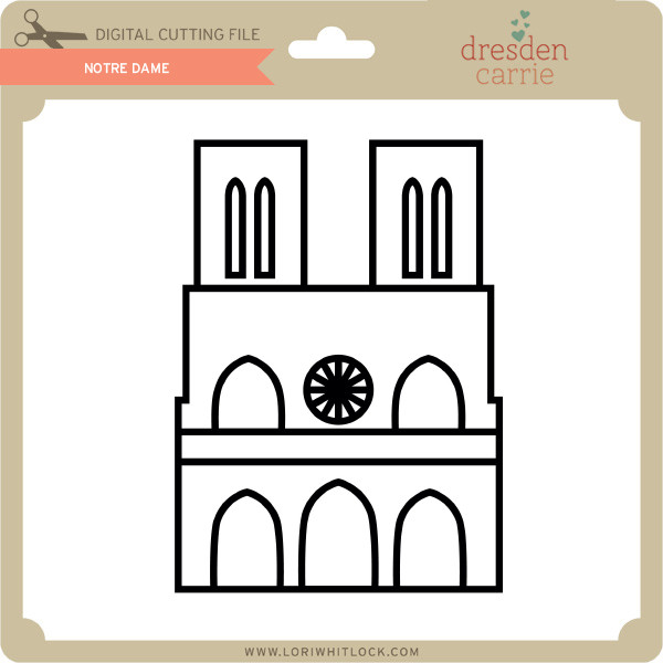 Notre Dame - Lori Whitlock's SVG Shop