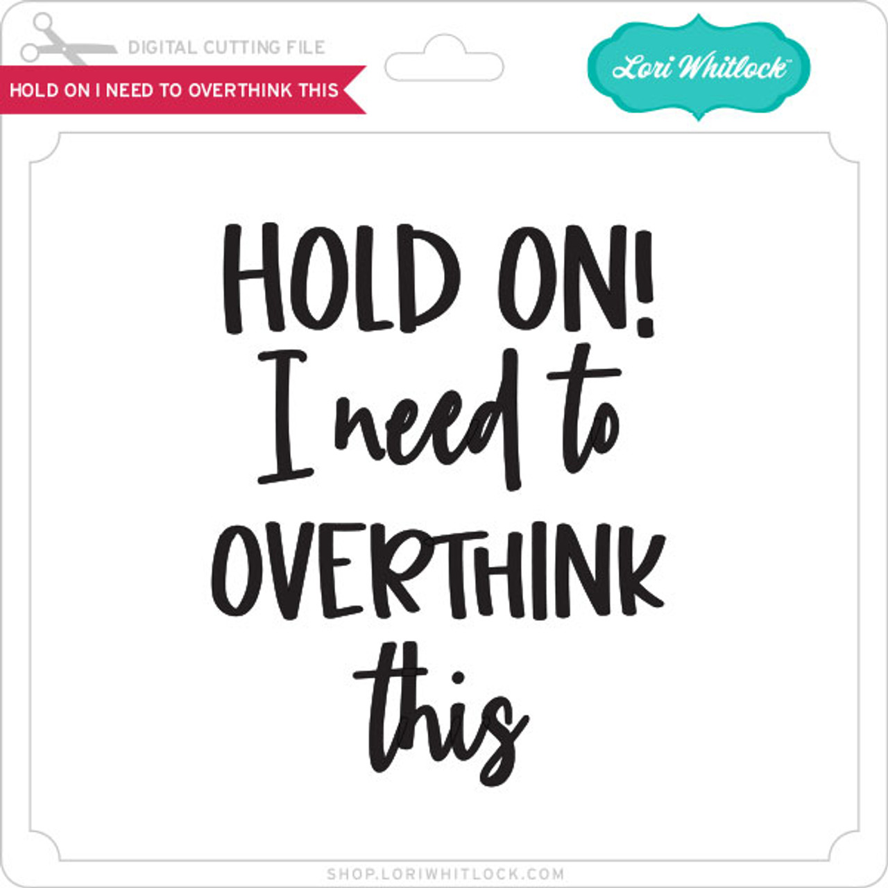 It is What it is - Lori Whitlock's SVG Shop