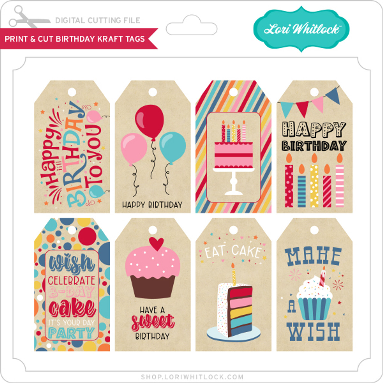 Print & Cut Birthday Kraft Tags - Lori Whitlock's SVG Shop