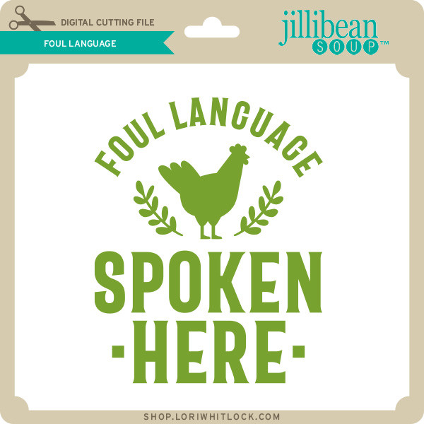 Foul Language - Lori Whitlock's SVG Shop