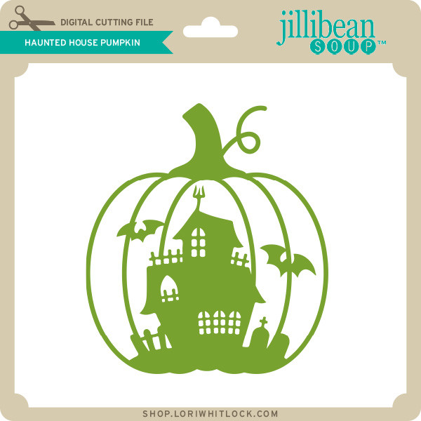 Haunted house pumpkin lori whitlock s svg shop