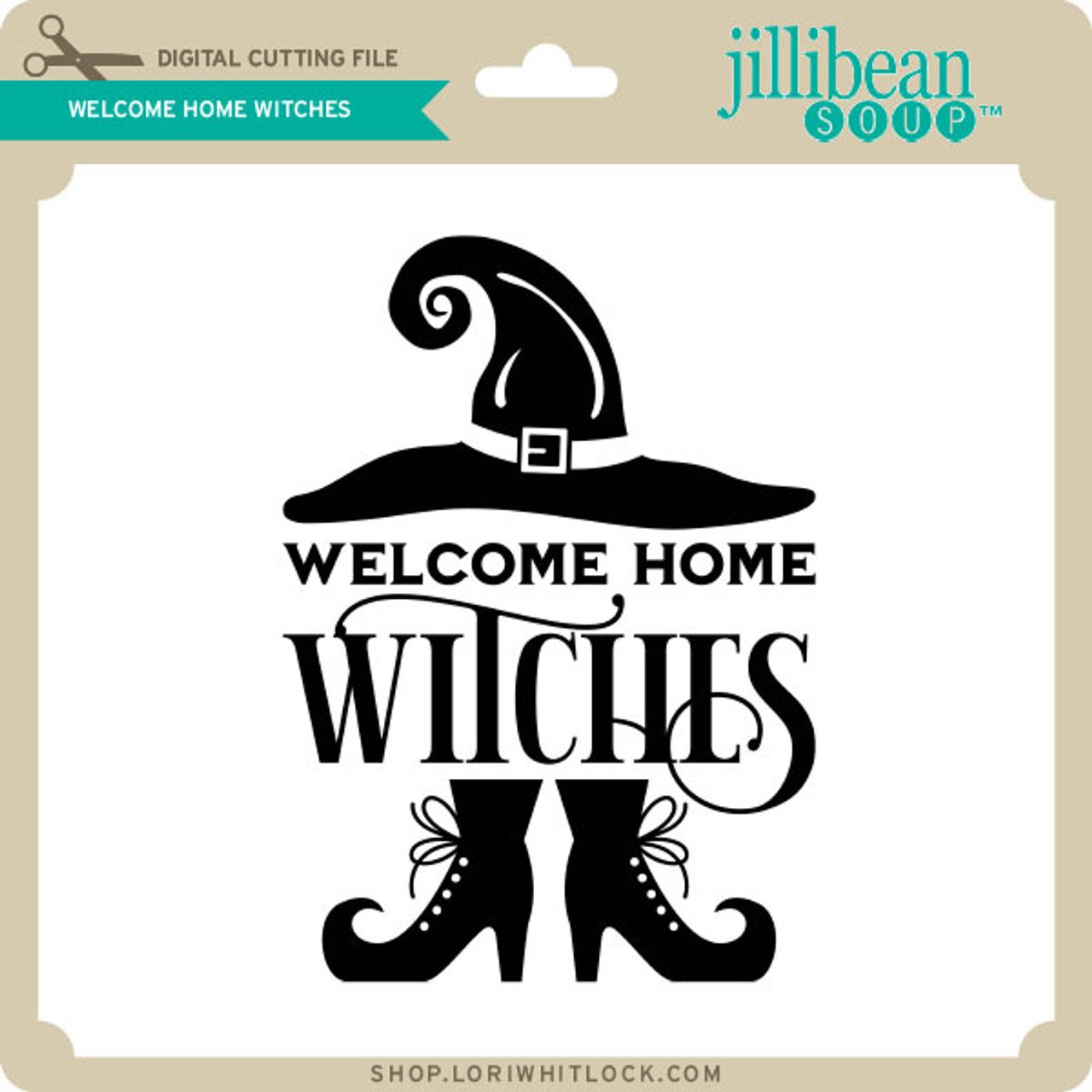 Welcome Home Witches - Lori Whitlock's SVG Shop