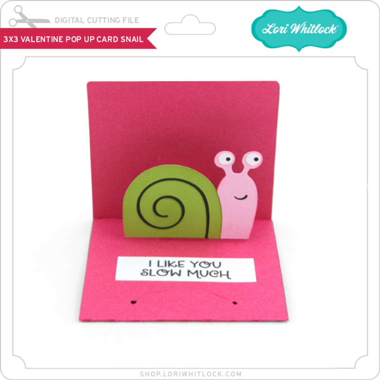 3x3 Valentine Pop Up Card Snail - Lori Whitlock's SVG Shop