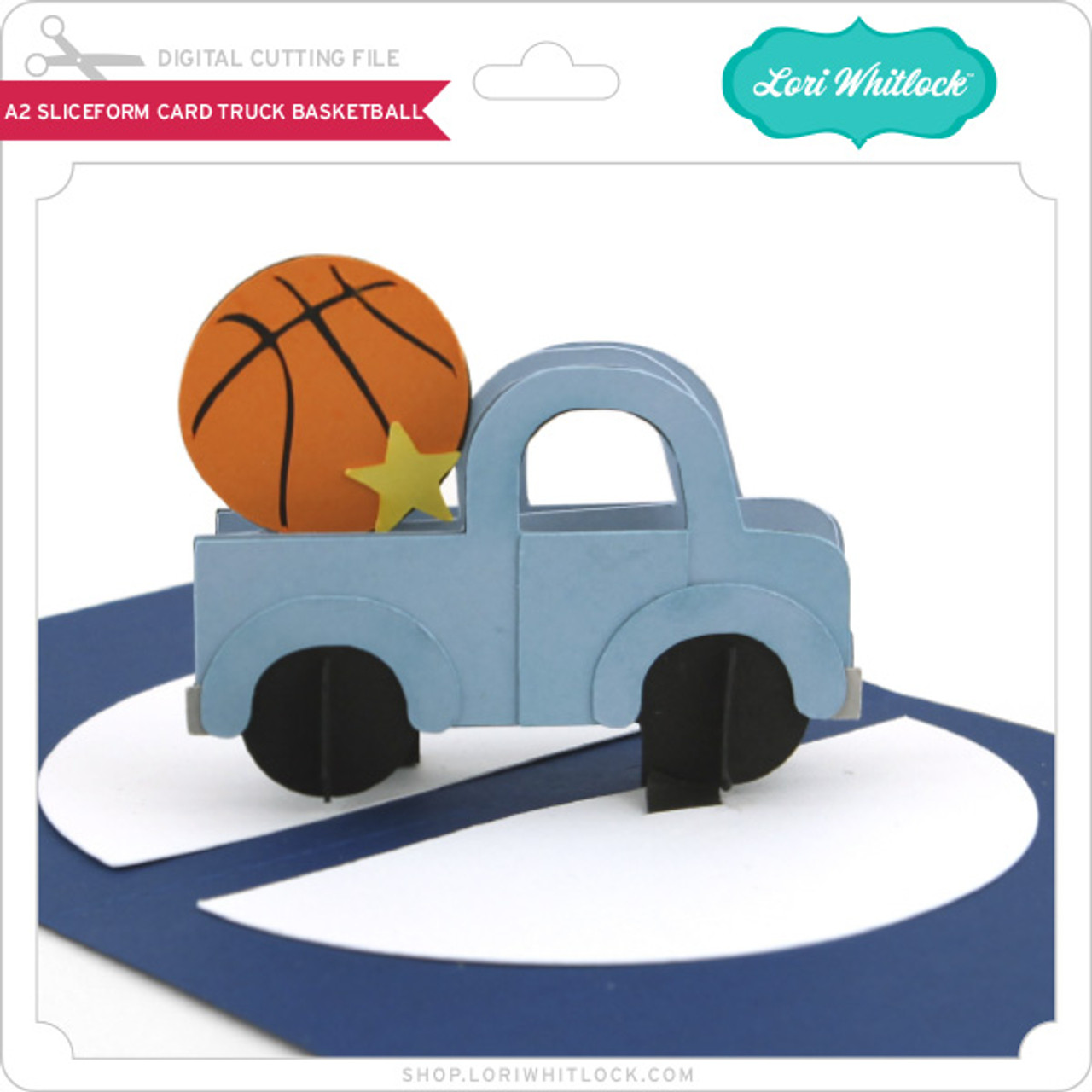 A2 Sliceform Card Truck Basketball - Lori Whitlock's SVG Shop