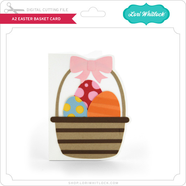 A2 Easter Basket Card 2 - Lori Whitlock's SVG Shop