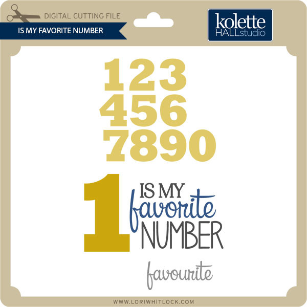 Is My Favorite Number - Lori Whitlock's SVG Shop