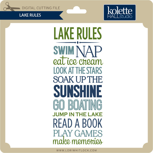 Lake Rules - Lori Whitlock's SVG Shop