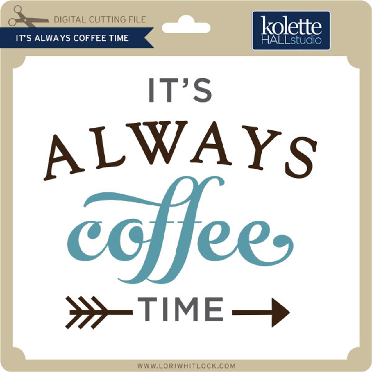 https://cdn11.bigcommerce.com/s-zlf3iiy2/images/stencil/1280x1280/products/4786/5165/KH-It's-Always-Coffee-Time__85828.1468885885.jpg?c=2