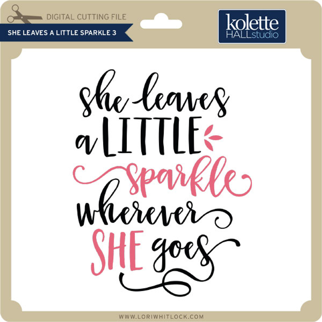 She Leaves a Little Sparkle 3 - Lori Whitlock's SVG Shop she-leaves-a-little-sparkle-3-lori-whitlock-s-svg-shop
