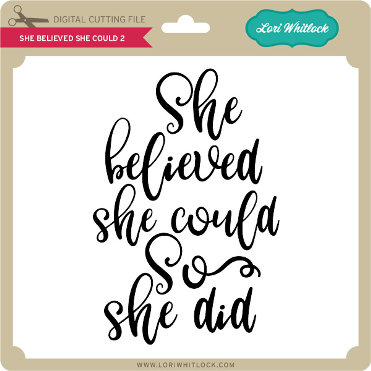 She Believed She Could 2 - Lori Whitlock's SVG Shop she-believed-she-could-2-lori-whitlock-s-svg-shop