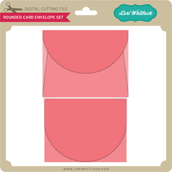 Rounded Card Envelope Set - Lori Whitlock's SVG Shop