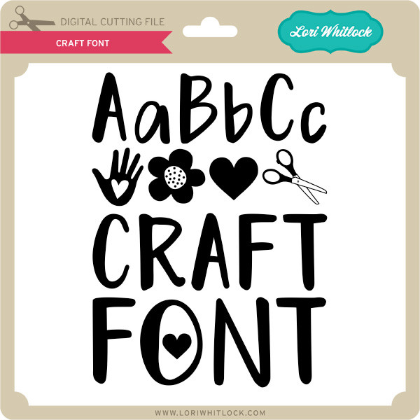 Craft Number Font Craft Font - Lori Whitlock's SVG Shop