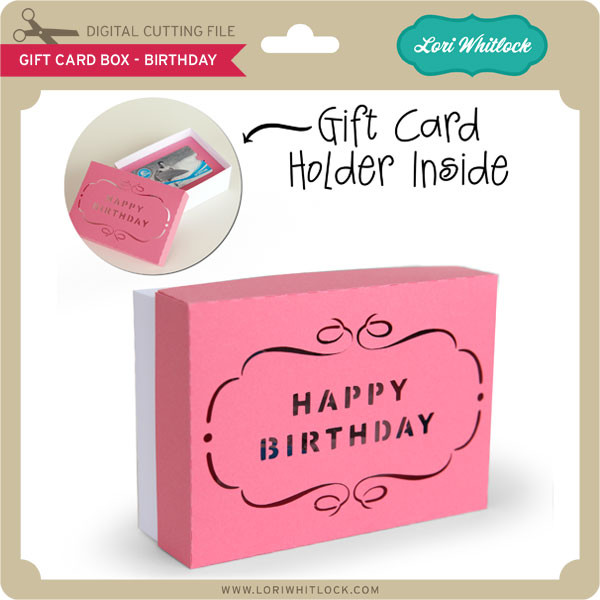 Gift Card Box Birthday Lori Whitlock's SVG Shop