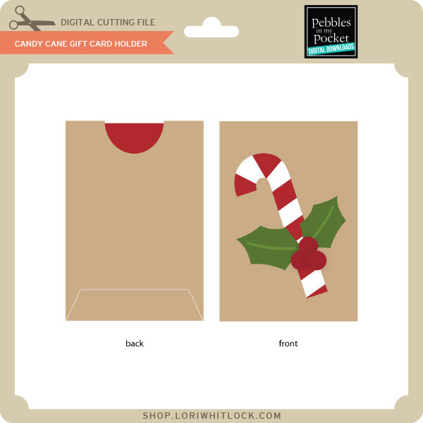 Candy Cane Gift Card Holder Lori Whitlock's SVG Shop