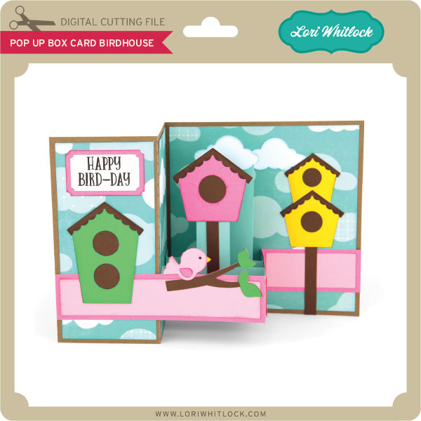 Pop Up Box Card Birdhouse - Lori Whitlock's SVG Shop
