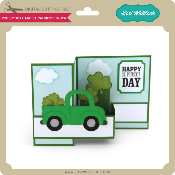 Pop Up Box Card St Patrick's Truck - Lori Whitlock's SVG Shop