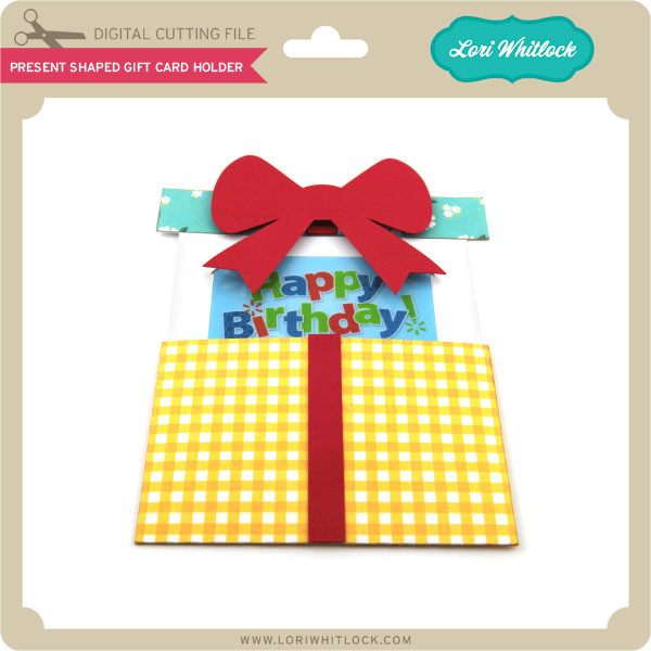 Present Shaped Gift Card Holder Lori Whitlock's SVG Shop