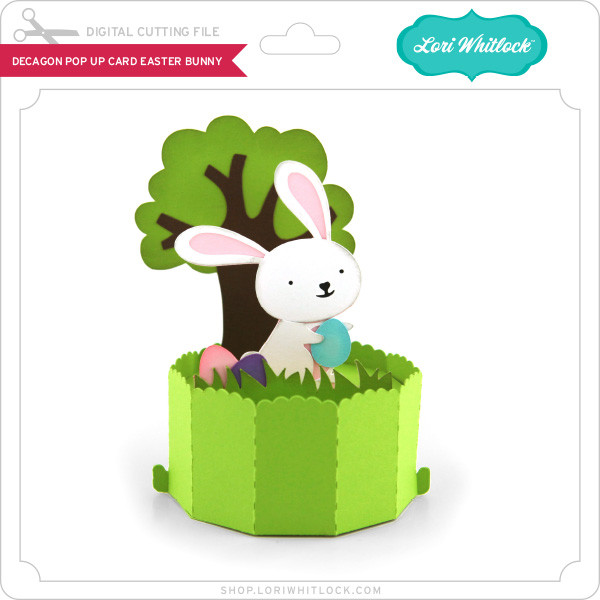 Decagon Pop Up Card Easter Bunny - Lori Whitlock's SVG Shop