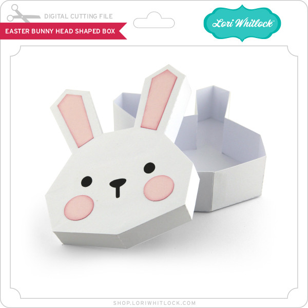Easter Bunny Head Shaped Box - Lori Whitlock's SVG Shop