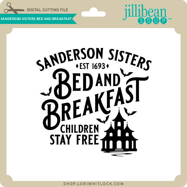 Sanderson Bed &amp; Breakfast - Lori Whitlock's SVG Shop