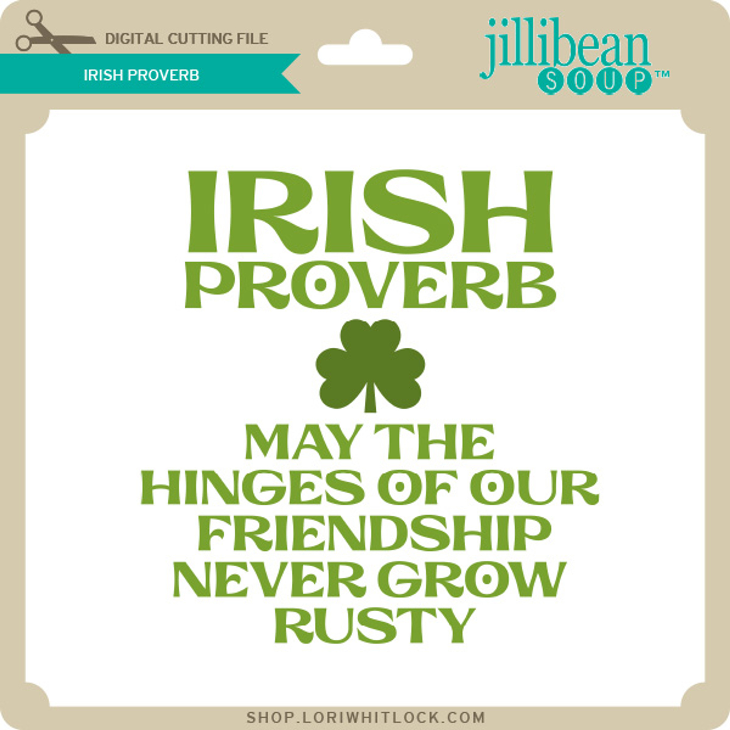 Irish Proverb Lori Whitlock's SVG Shop