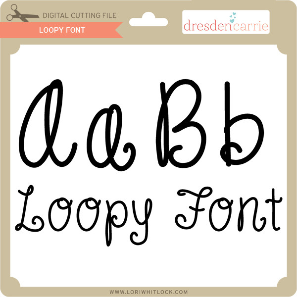 Loopy Font - Lori Whitlock's SVG Shop